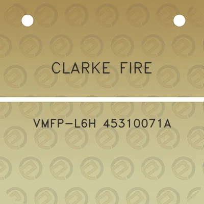 clarke-fire-vmfp-l6h-45310071a