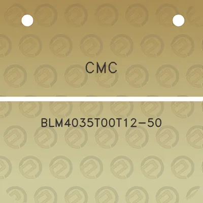 cmc-blm4035t00t12-50