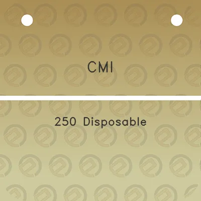 cmi-250-disposable