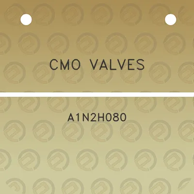 cmo-valves-a1n2h080