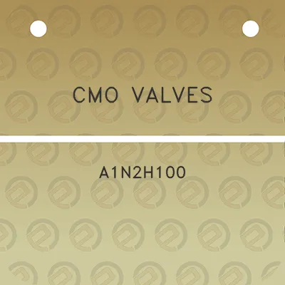 cmo-valves-a1n2h100