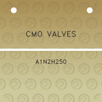 cmo-valves-a1n2h250