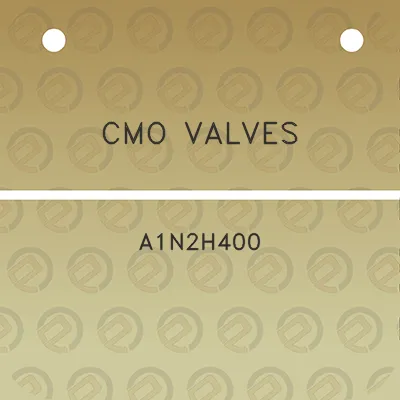 cmo-valves-a1n2h400