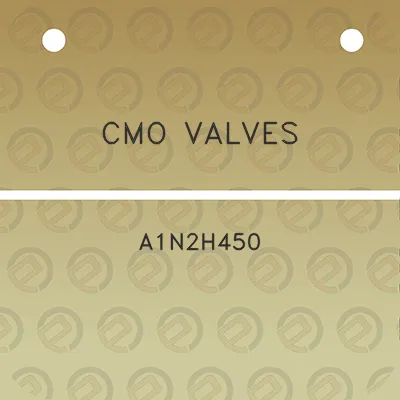 cmo-valves-a1n2h450