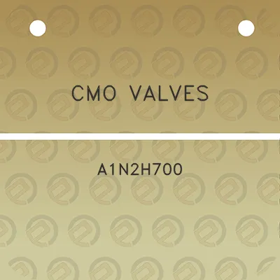 cmo-valves-a1n2h700