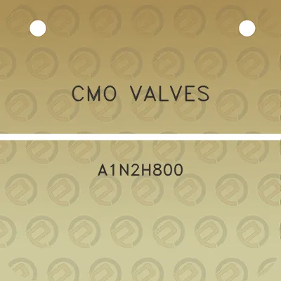 cmo-valves-a1n2h800