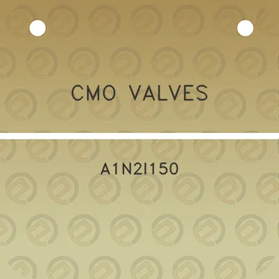 cmo-valves-a1n2i150