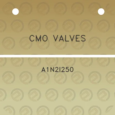 cmo-valves-a1n2i250