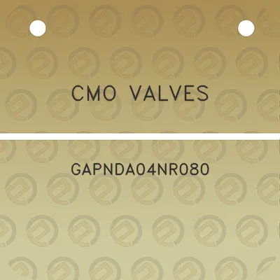 cmo-valves-gapnda04nr080