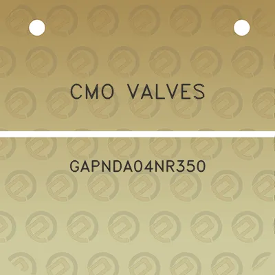 cmo-valves-gapnda04nr350