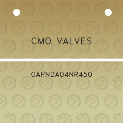 cmo-valves-gapnda04nr450