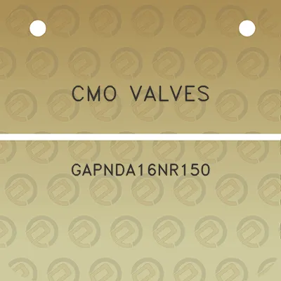 cmo-valves-gapnda16nr150