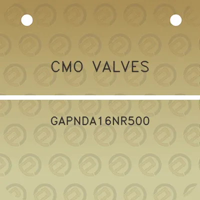 cmo-valves-gapnda16nr500