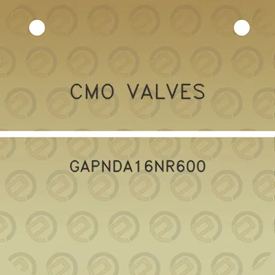 cmo-valves-gapnda16nr600