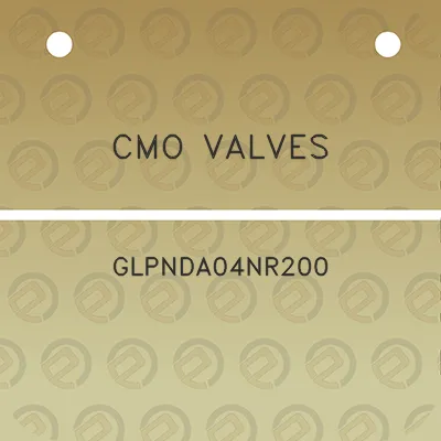 cmo-valves-glpnda04nr200