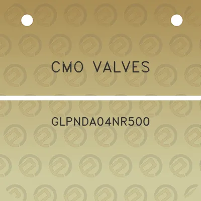 cmo-valves-glpnda04nr500