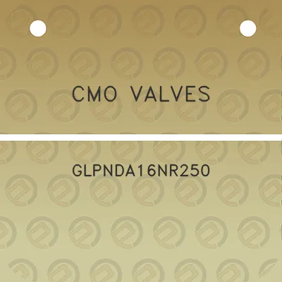 cmo-valves-glpnda16nr250