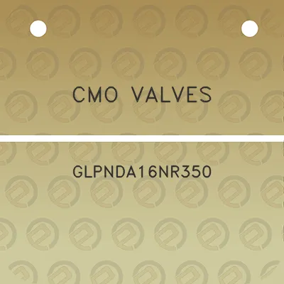 cmo-valves-glpnda16nr350