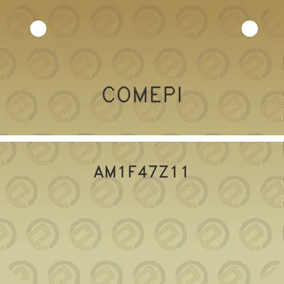 comepi-am1f47z11