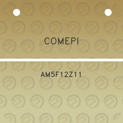 comepi-am5f12z11