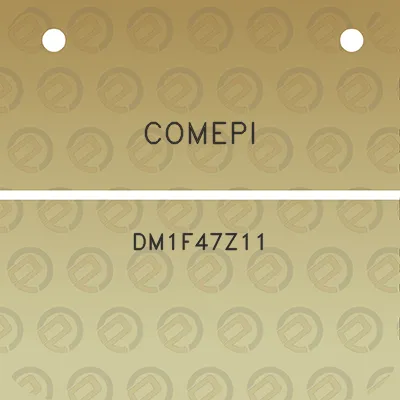 comepi-dm1f47z11