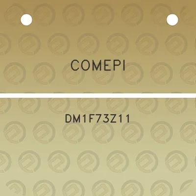 comepi-dm1f73z11