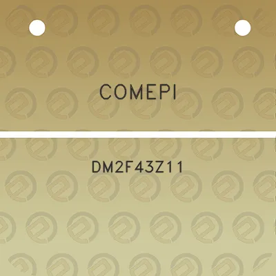 comepi-dm2f43z11