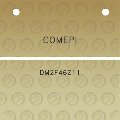 comepi-dm2f46z11