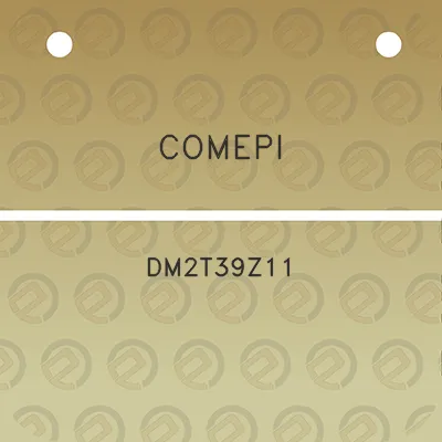 comepi-dm2t39z11