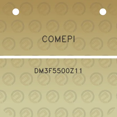 comepi-dm3f5500z11