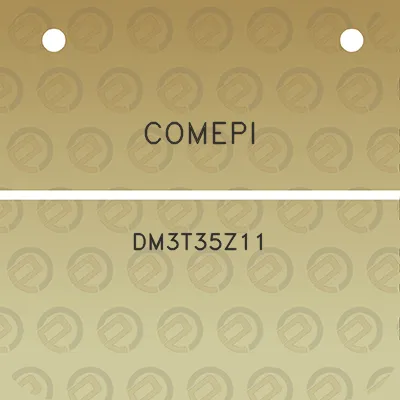 comepi-dm3t35z11