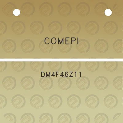 comepi-dm4f46z11