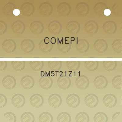 comepi-dm5t21z11