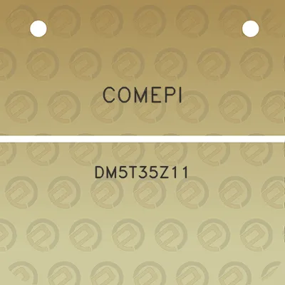 comepi-dm5t35z11