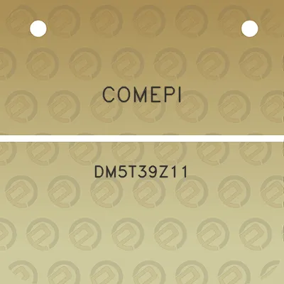 comepi-dm5t39z11