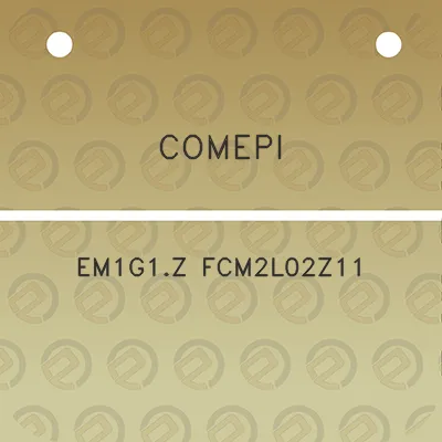 comepi-em1g1z-fcm2l02z11