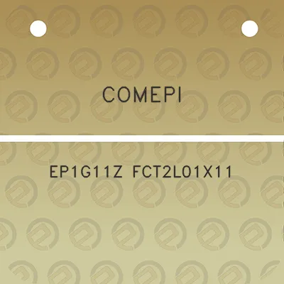 comepi-ep1g11z-fct2l01x11