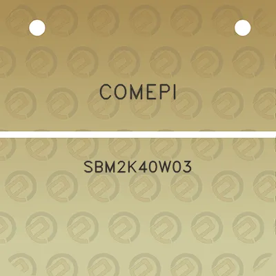 comepi-sbm2k40w03