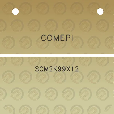 comepi-scm2k99x12