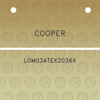 cooper-lom03atex2036x