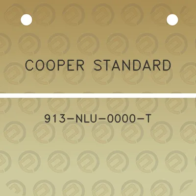 cooper-standard-913-nlu-0000-t