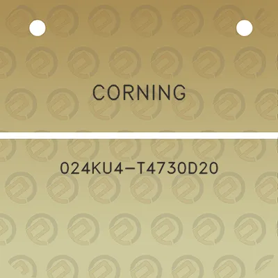 corning-024ku4-t4730d20