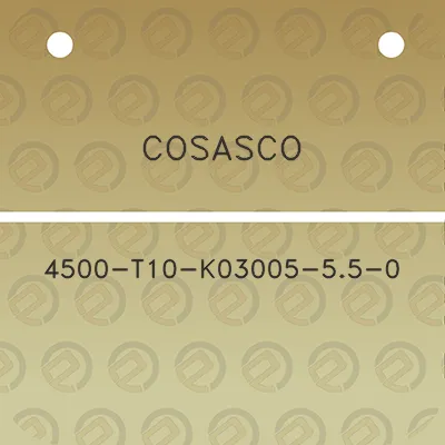 cosasco-4500-t10-k03005-55-0