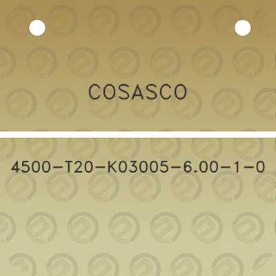 cosasco-4500-t20-k03005-600-1-0