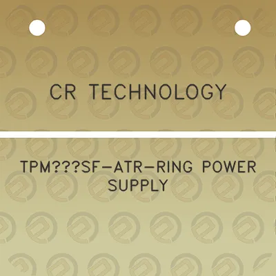 cr-technology-tpmsf-atr-ring-power-supply