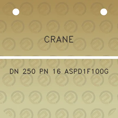 crane-dn-250-pn-16-aspd1f100g