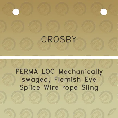 crosby-perma-loc-mechanically-swaged-flemish-eye-splice-wire-rope-sling