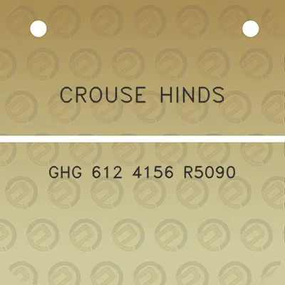 crouse-hinds-ghg-612-4156-r5090