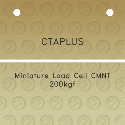 ctaplus-miniature-load-cell-cmnt-200kgf