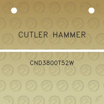 cutler-hammer-cnd3800t52w